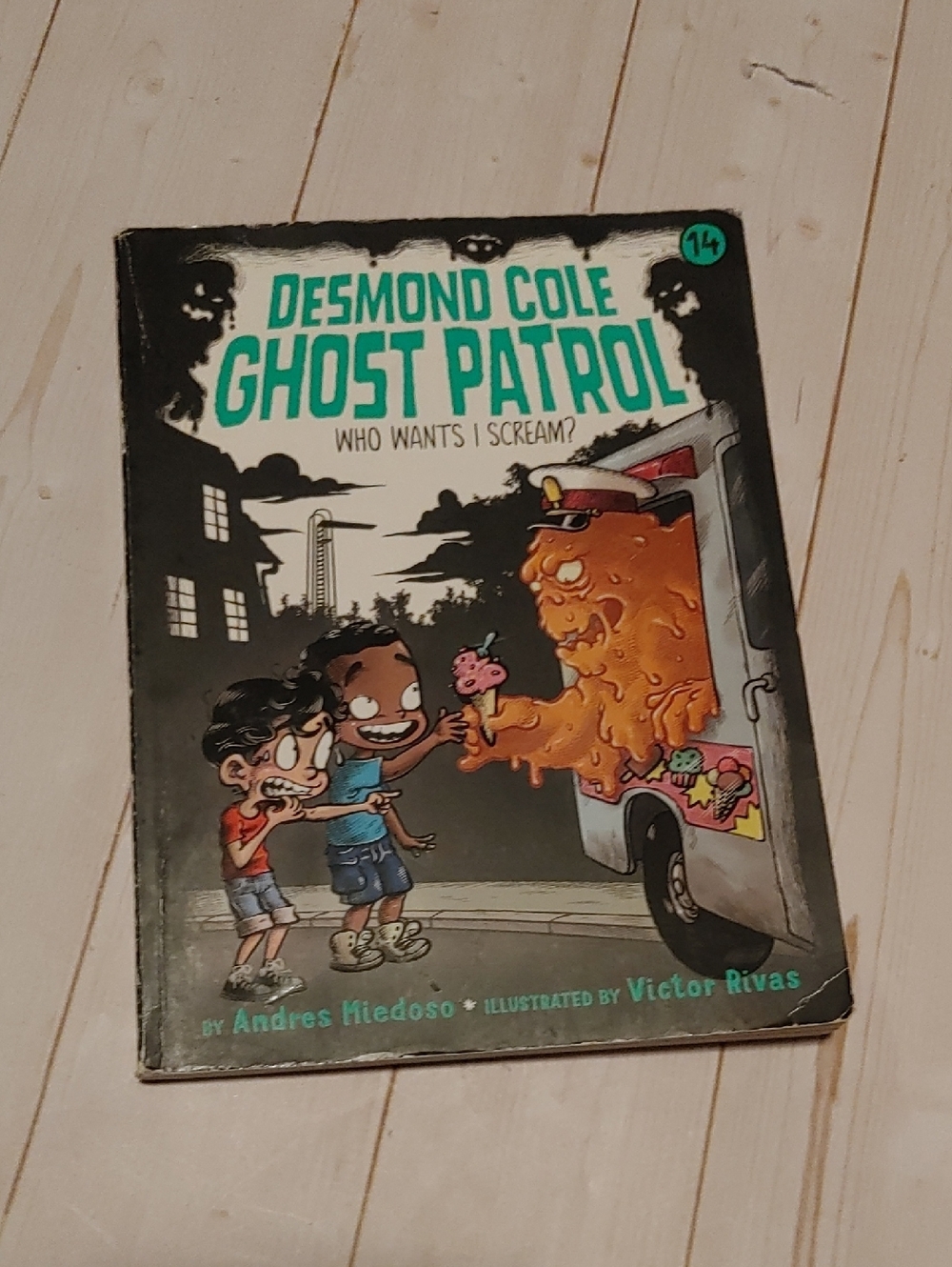 Desmond Cole Ghost Patrol 14. Who Wants I Scream Kids Easy Reader Chapter Book